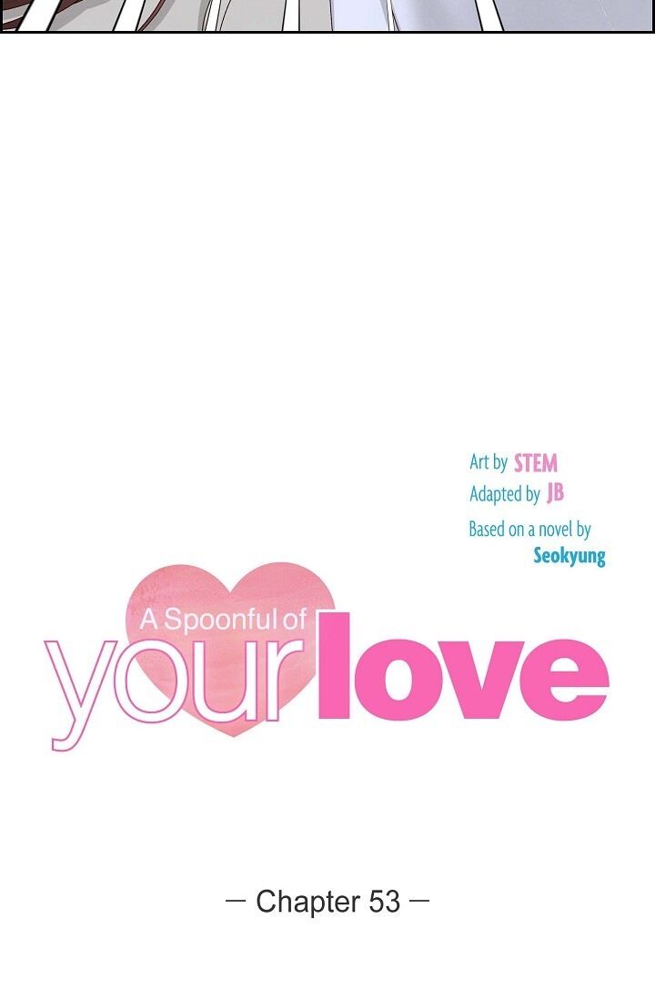 A Spoonful of Your Love Chapter 53