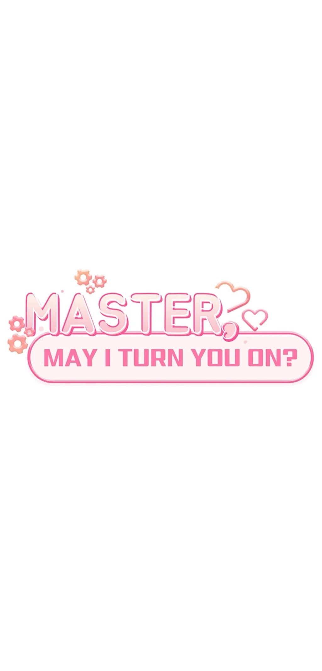 Master, May I Turn You On? Chapter 44