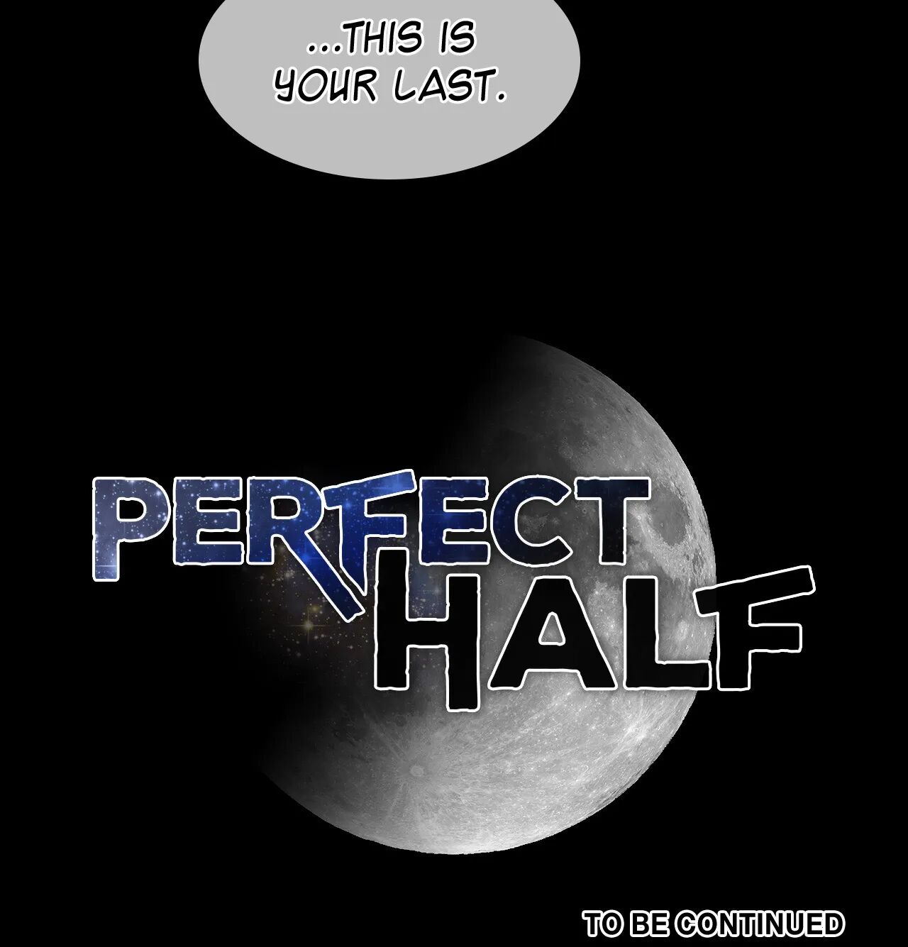 Perfect Half Chapter 152